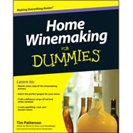 Home Winemaking For Dummies