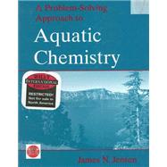 A Problem-Solving Approach to Aquatic Chemistry with CDROM