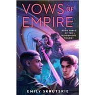 Vows of Empire Book Three of The Bloodright Trilogy