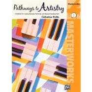 Pathways To Artistry Masterworks 1
