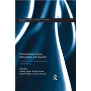 Humanitarian Crises, Intervention and Security