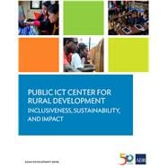 Public ICT Center for Rural Development Inclusiveness, Sustainability, and Impact