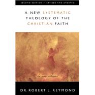 A New Systematic Theology of the Christian Faith