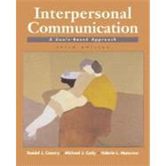 Interpersonal Communication : A Goals-Based Approach