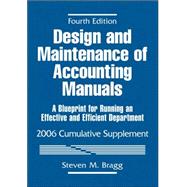 Design and Maintenance of Accounting Manuals: A Blueprint for Running an Effective and Efficient Departme, 2006 Cumulative Supplement, 4th Edition