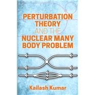 Perturbation Theory and the Nuclear Many Body Problem