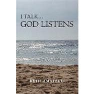 I Talk God Listens