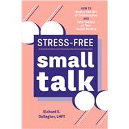 Stress-free Small Talk