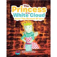 The Princess of  the White Cloud
