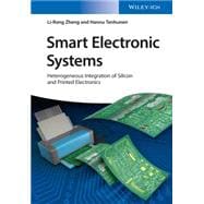 Smart Electronic Systems Heterogeneous Integration of Silicon and Printed Electronics