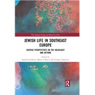 Jewish Life in Southeast Europe