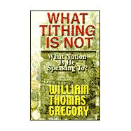 What Tithing Is Not : What Nation Is He Speaking To?