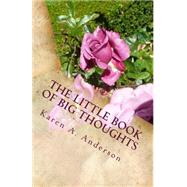 The Little Book of Big Thoughts
