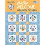 Warm Welcome: Cozy Quilts for Baby