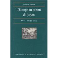 L'Europe au prisme du Japon XVIe-XVIIIe siècle