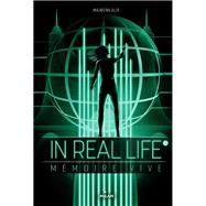In Real Life, Tome 02