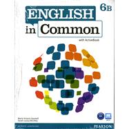 English in Common 6B Split Student Book with ActiveBook and Workbook and MyLab English