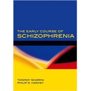 The Early Course of Schizophrenia