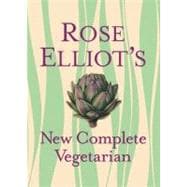 Rose Elliot's New Complete Vegetarian