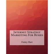 Internet Strategy Marketing for Busies
