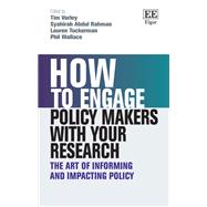 How to Engage Policy Makers with Your Research