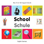 My First Bilingual Book–School (English–German)