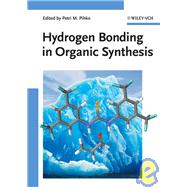 Hydrogen Bonding in Organic Synthesis