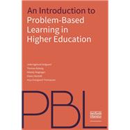 An Introduction to Problem-Based Learning in Higher Education