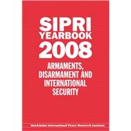 SIPRI Yearbook 2008 Armaments, Disarmament, and International Security