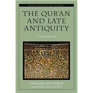 The Qur'an and Late Antiquity A Shared Heritage