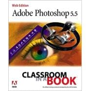 Adobe Photoshop 5.5 Classroom in a Book