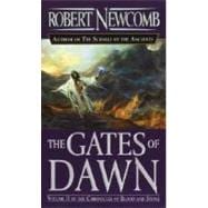 The Gates of Dawn Volume II of the Chronicles of Blood and Stone