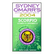 Sydney Omarr's Day- By -Day Astrological Guide For The Year2004: Scorpi Scorpio