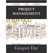Project Management: 190 Most Asked Questions on Project Management - What You Need to Know