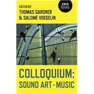 Colloquium Sound Art and Music