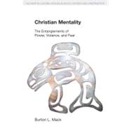Christian Mentality: The Entanglements of Power, Violence and Fear