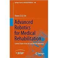 Advanced Robotics for Medical Rehabilitation