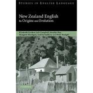 New Zealand English: Its Origins and Evolution