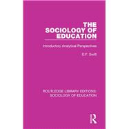 The Sociology of Education: Introductory Analytical Perspectives