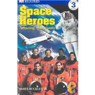 DK Readers L3: Space Heroes: Amazing Astronauts