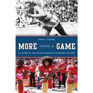 More Than a Game A History of the African American Experience in Sport,9781442248960