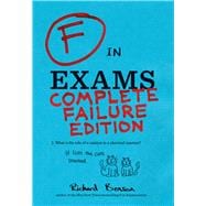 F in Exams: Complete Failure Edition (Gifts for Teachers, Funny Books, Funny Test Answers)