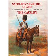 Napoleon's Imperial Guard Uniforms and Equipment