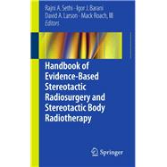 Handbook of Evidence-based Stereotactic Radiosurgery and Stereotactic Body Radiotherapy