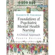 Foundations of Psychiatric Mental Health Nursing : A Clinical Approach