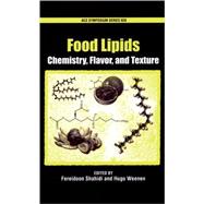Food Lipids Chemistry, Flavor, and Texture