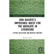 Don Quixote’s Impossible Quest for the Absolute in Literature