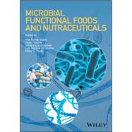 Microbial Functional Foods and Nutraceuticals