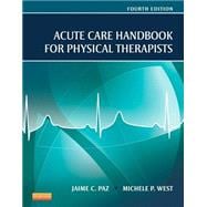 Acute Care Handbook for Physical Therapists, 4/E