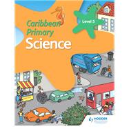 Caribbean Primary Science Book 5